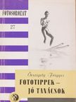 Őrszigety Frigyes - Fototippek - jó tanácsok [antikvár]