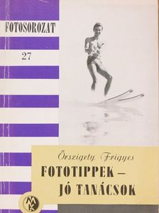 Őrszigety Frigyes - Fototippek - jó tanácsok [antikvár]