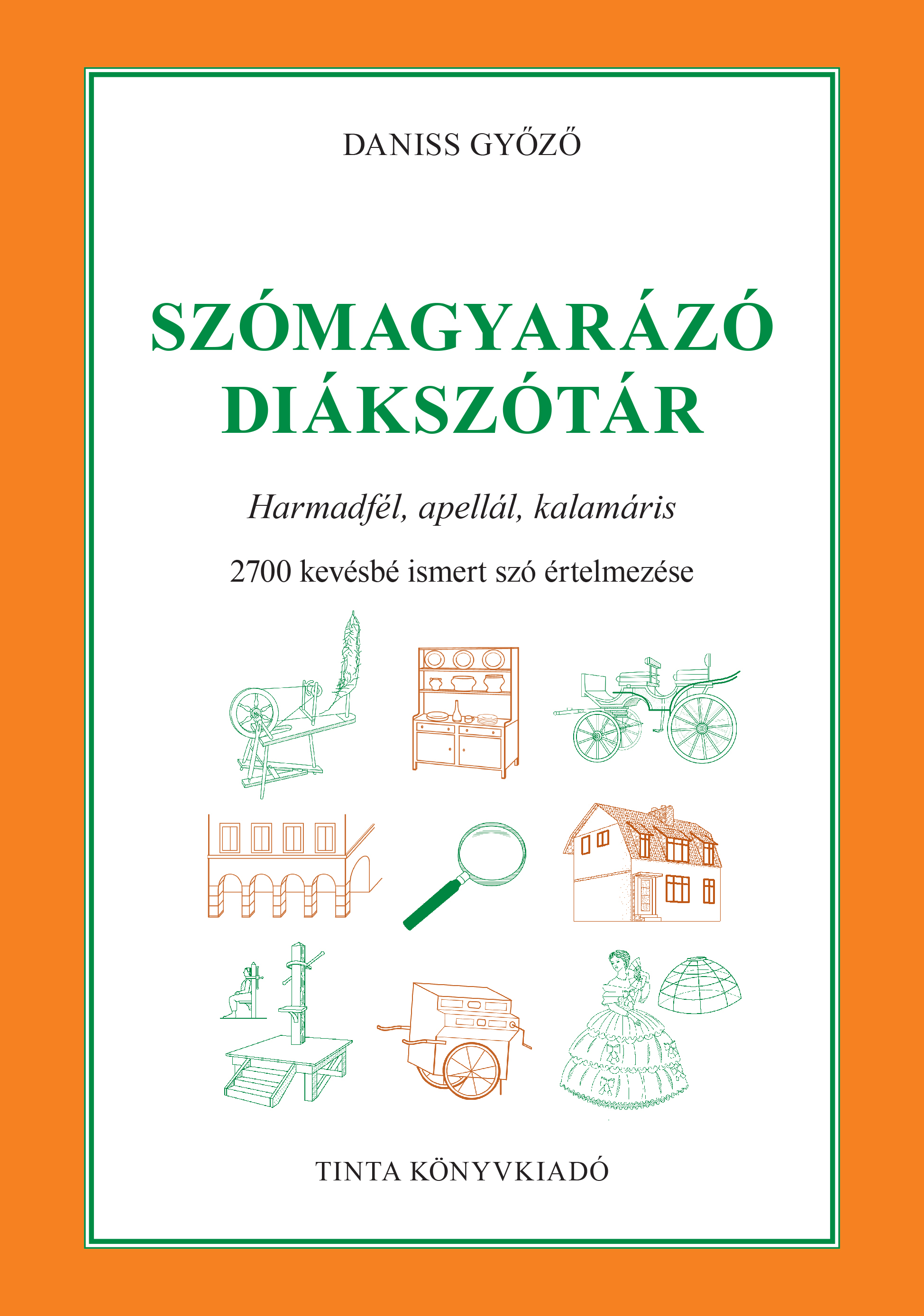 Daniss Győző - Szómagyarázó diákszótár