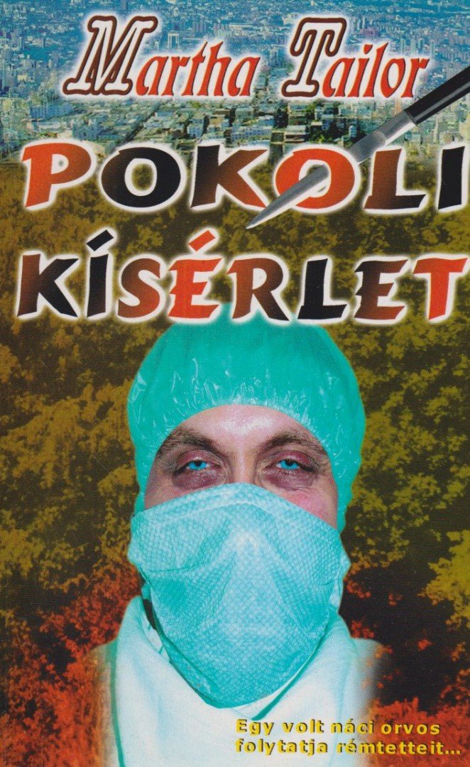 Martha Tailor - Pokoli kísérlet [antikvár]