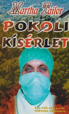 Martha Tailor - Pokoli kísérlet [antikvár]