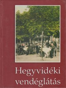 MÜLLNER JENŐ - Hegyvidéki vendéglátás [antikvár]