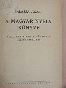 Balassa József - A magyar nyelv könyve [antikvár]