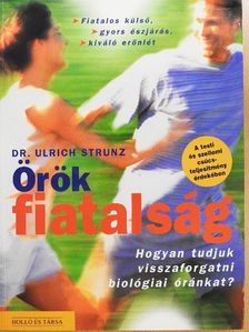 Dr. Ulrich Strunz - Örök fiatalság [antikvár]