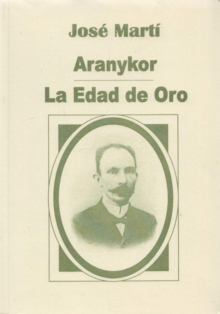 José Martí - Aranykor / La Edad de Oro [antikvár]