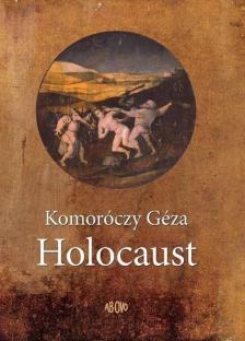 Komoróczy Géza - Holocaust [antikvár]