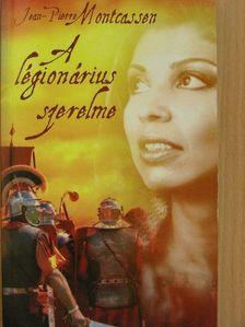 Cselenyák Imre - A légionárius szerelme [antikvár]