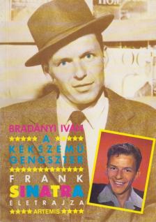 BRADÁNYI IVÁN - A kék szemű gengszter [antikvár]