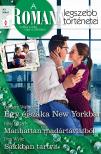 Trish Wylie - A Romana legszebb történetei 42. - Egy éjszaka New Yorkban; Manhattann madártávlatból; Sakkban tartva [eKönyv: epub, mobi]