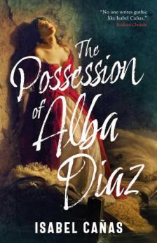 Isabel Canas - The Possession of Alba Díaz