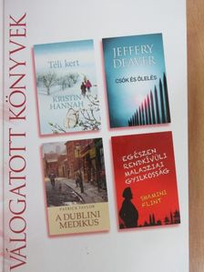 Jeffery Deaver - Téli kert/Csók és ölelés/A dublini medikus/Egészen rendkívüli malajziai gyilkosság [antikvár]