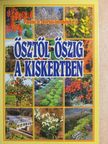 Boruzs János - Ősztől őszig a kiskertben [antikvár]