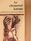 Alekszej Tolsztoj - Az eltemetett katona [antikvár]