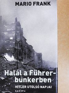 Mario Frank - Halál a Führer-bunkerben [antikvár]