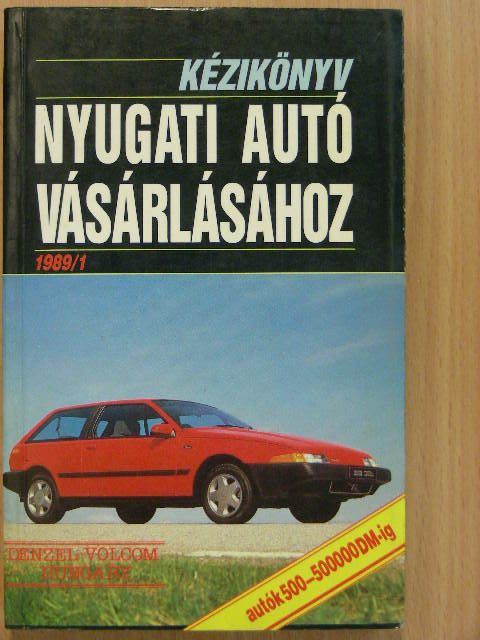 Bóta Gábor - Kézikönyv nyugati autó vásárlásához [antikvár]