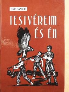 Finta Sándor - Testvéreim és én [antikvár]