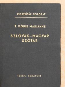 T. Gőbel Marianne - Szlovák-magyar szótár [antikvár]