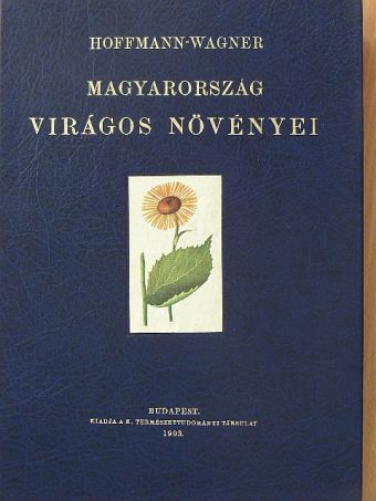 Wagner János - Magyarország virágos növényei [antikvár]