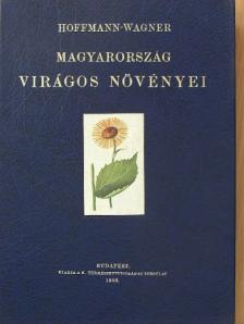 Wagner János - Magyarország virágos növényei [antikvár]