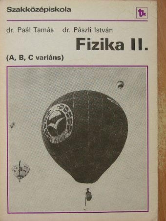 Dr. Paál Tamás - Fizika II. [antikvár]