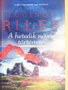 Lucinda Riley - A hetedik nővér története [antikvár]