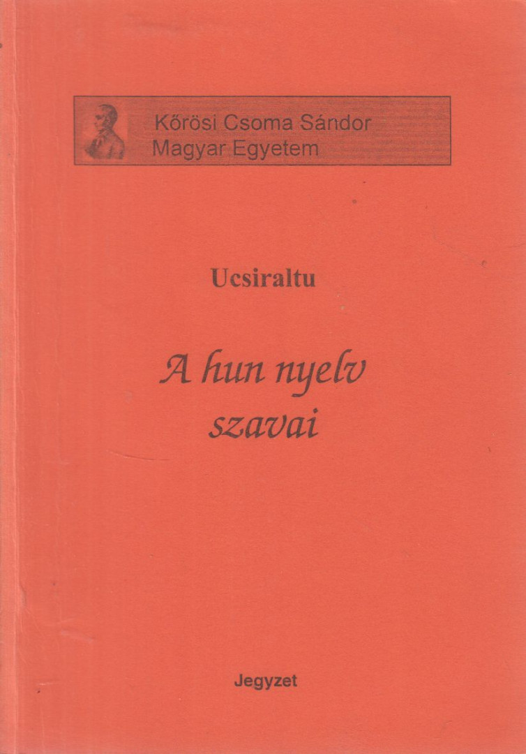 UCSIRALTU - A hun nyelv szavai [antikvár]