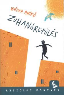 Wéber Anikó - Zuhanórepülés
