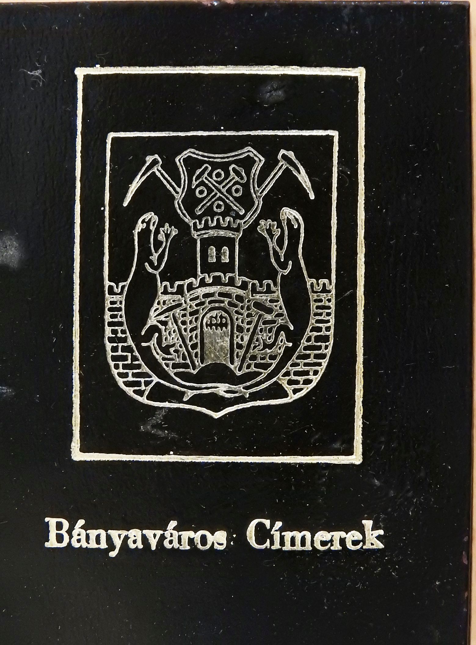 Benke István - Bányaváros Címerek (minikönyv) [antikvár]