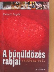 Czizner Zoltán - A bűnüldözés rabjai [antikvár]