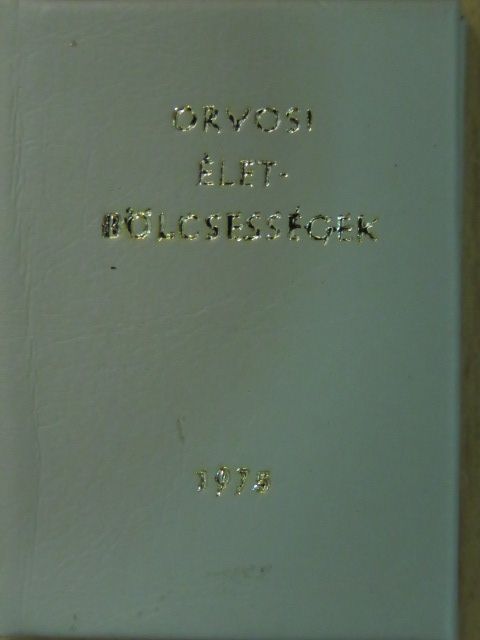 Orvosi életbölcsességek (minikönyv) (számozott) [antikvár]