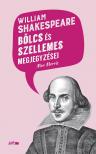 William Shakespeare - William Shakespeare bölcs és szellemes megjegyzései