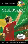 Pluhár András - Szoboszlai - Egy magyar fiú útja a világhírnévig