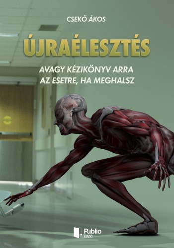 Ákos Csekő - Újraélesztés [eKönyv: epub, mobi, pdf]