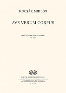 KOCSÁR  MIKLÓS - AVE VERUM CORPUS NŐI KARRA