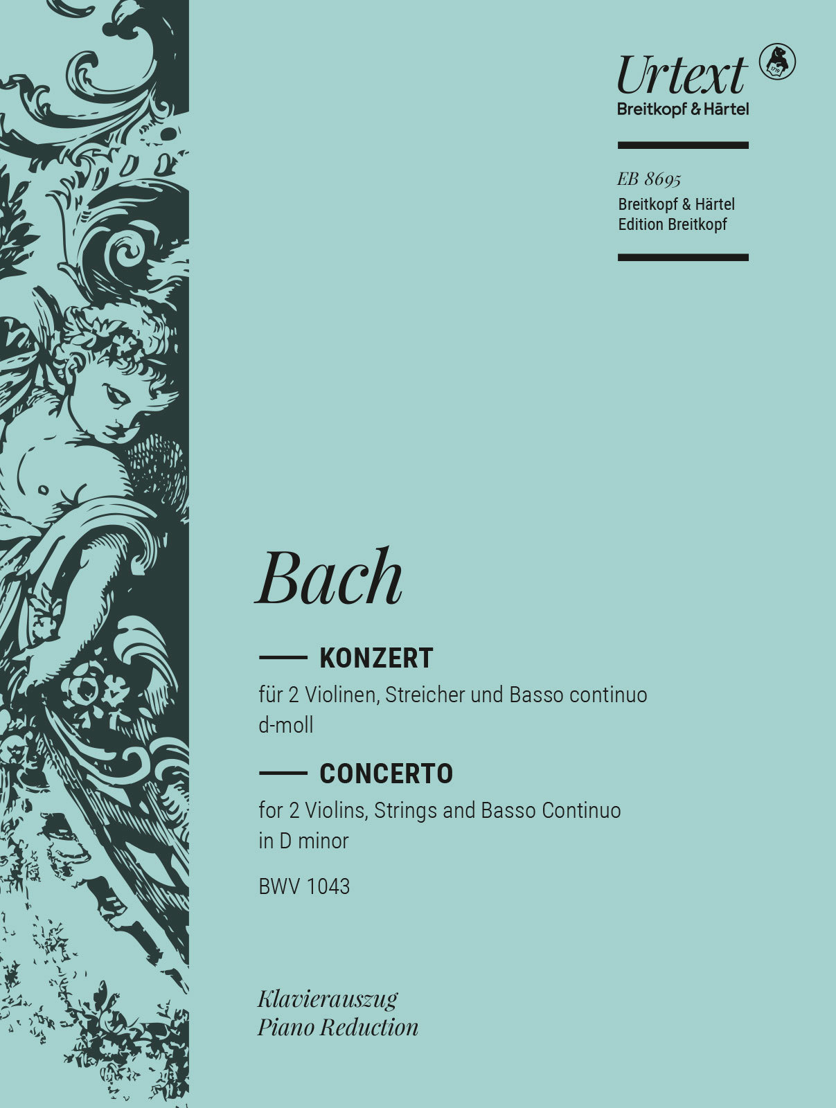J. S. Bach - KONZERT FÜR ZWEI VIOLINEN, STREICHER UND BASSO CONTINUO d-MOLL BWV 1043
