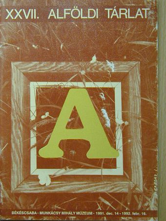 XXVII. Alföldi Tárlat [antikvár]