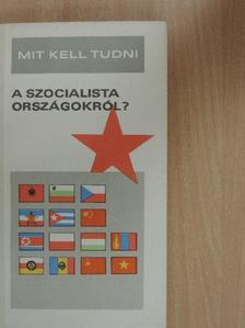 Kurucz István - Mit kell tudni a szocialista országokról? [antikvár]