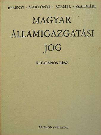 Dr. Berényi Sándor - Magyar államigazgatási jog [antikvár]