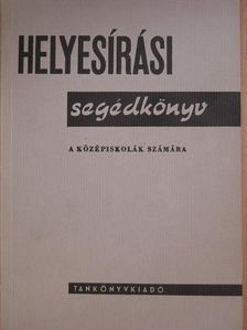 Szemere Gyula - Helyesírási segédkönyv [antikvár]