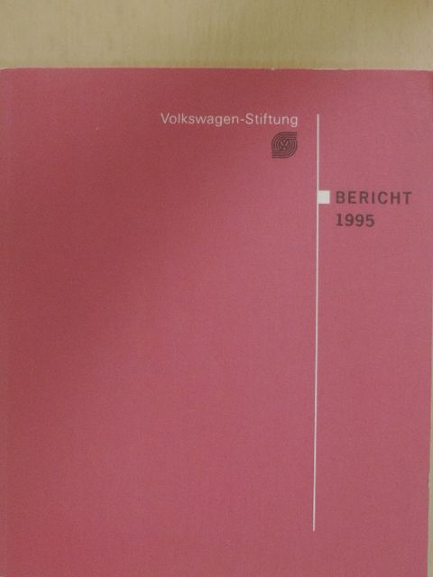 Volkswagen-Stiftung Bericht 1995 [antikvár]