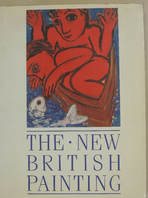 Carolyn Cohen - The New British Painting [antikvár]