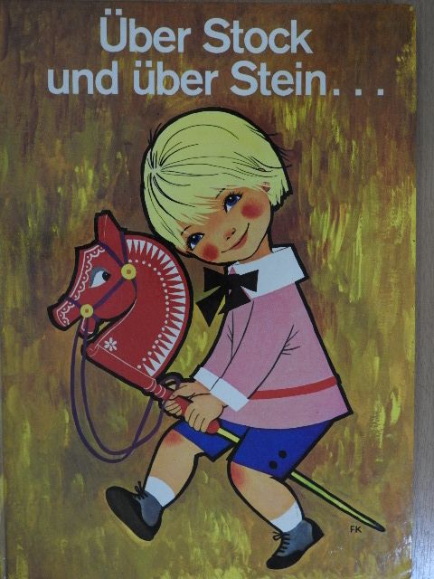 Über Stock und über Stein... [antikvár]