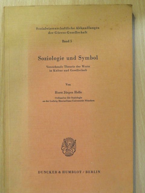 Horst Jürgen Helle - Soziologie und Symbol [antikvár]