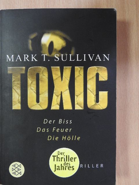 Mark T. Sullivan - Toxic [antikvár]