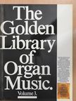 Billy Rose - The Golden Library of Organ Music 3. [antikvár]