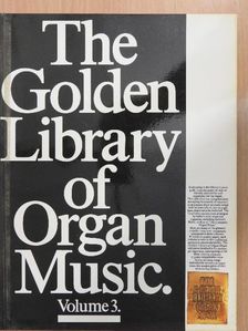 Billy Rose - The Golden Library of Organ Music 3. [antikvár]