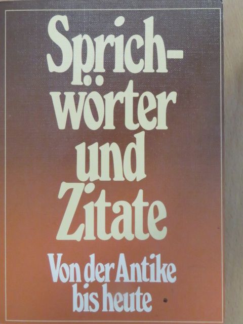 Sprichwörter und Zitate [antikvár]