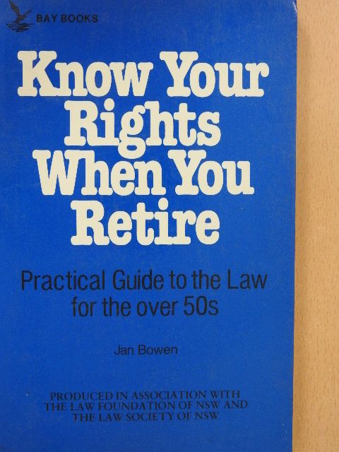 Jan Bowen - Know Your Rights When You Retire [antikvár]