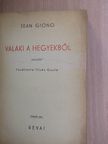 Jean Giono - Valaki a hegyekből [antikvár]