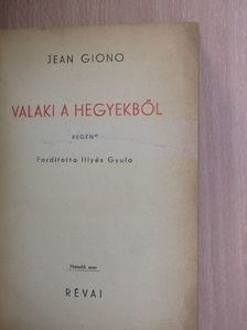 Jean Giono - Valaki a hegyekből [antikvár]